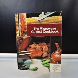 The Microwave Guide And Cookbook General Electric Co 1979 Hardcover Cooking